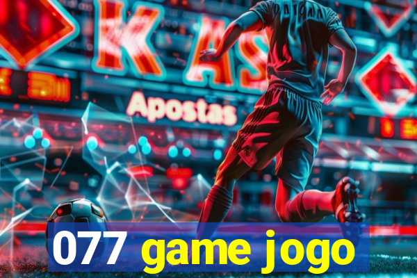 077 game jogo